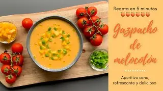 GAZPACHO DE MELOCOTÓN🍑 Receta Fácil y LIGERA en 5 Minutos🤤