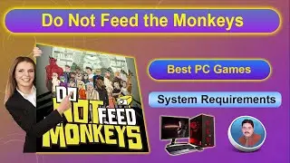 Do Not Feed the Monkeys PC Game System Requirements || pc game
