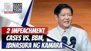 #SMNIRadioNewsblast: 2 impeachment cases vs. BBM, ibinasura ng Kamara