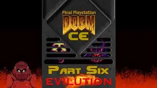 [6] Final Doom | Final Playstation Doom CE