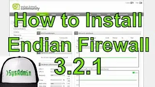 How to Install Endian Firewall (EFW) 3.2.1 on VMware Workstation/Player Easy Tutorial
