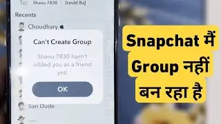 How To Fix Can't Create Group In Snapchat | Snapchat Me Group Nahi Ban Raha Hai