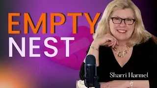 How to Avoid Empty Nest Syndrome & Grey Divorce
