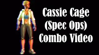 Mortal Kombat X:  Cassie Cage (Spec Ops) Combo Video [UPDATED]