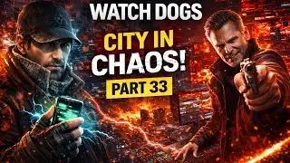 This Ends Tonight… One Hack Decides Everything | Watch Dogs Part 33| Full Gameplay (PS5/Xbox/PC)