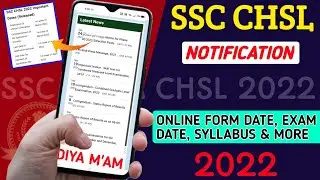SSC CHSL 2022 NOTIFICATION | SSC CHSL ONLINE FORM 2022 | SSC CHSL 2022 EXAM DATE & SELECTION PROCESS