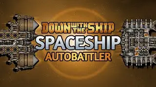 This Spaceship Autobattler will be My New Addiction | Down with the Ship Demo | STREAM