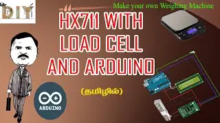 Make Your Own Arduino Based Weighing Machine Tamil Explanation