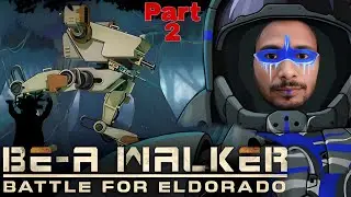 Giant Mech Ki Asli Taaqat 😳 | BE-A Walker Gameplay Part 2 Walkthrough