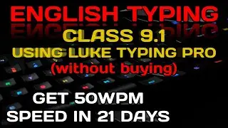 using luke typing pro software WITHOUT BUYING CLASS 9.1|keyboard typing|IN ENGLISH