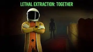 Lethal Extraction Gameplay (Horror)