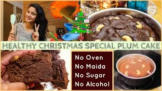 Bake Healthy With Nandy: Christmas Special Plum Cake Tamil | No Maida No Sugar Rich Fruit Cake