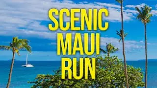 Kihei, Maui, Hawaii | Scenic Coastal Run & Travel Views