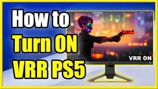 How to Turn On Variable Refresh Rate VRR on PS5 (Fix Screen Tearing Tutorial)