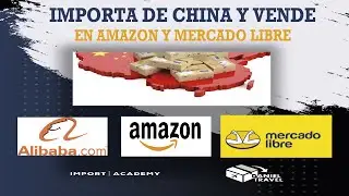 IMPORTA DE CHINA, VENDE EN AMAZON Y MERCADO LIBRE (PRODUCTOS)