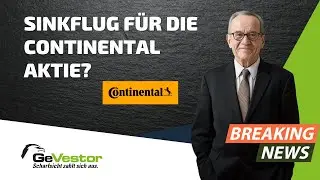 Befindet sich die Continental-Aktie im Sinkflug oder hat sie doch Potenzial?! | GeVestor T&auml;glich