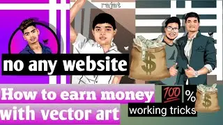 How to earn money with vector art (hindi)//very easy tips and tricks//without any website
