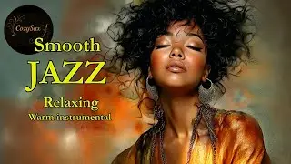 Smooth Jazz & Relaxing InstrumentalsーA Soundtrack for Serene Dreams