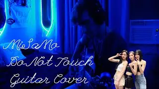 MiSaMo Do Not Touch (Guitar Cover). Chord arragement by @Rob_Ethereal @twicejapan_official