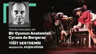 Bir Oyunun Anatomisi: Cyrano de Bergerac