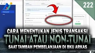 WAJIB TAU !! Cara Menentukan Jenis Transaksi Tunai/Non-Tunai Saat Input Pembelanjaan di ARKAS 2025
