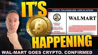 WAL-MART & CRYPTO CONFIRMED.