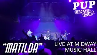 PUP &ldquo;Matilda&rdquo; Live at Midway Music Hall in Edmonton, AB (11/28/2025)