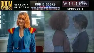 DOOM PATROL - Season 4 - Episode 4 AND WILLOW Episode 5 REVIEW