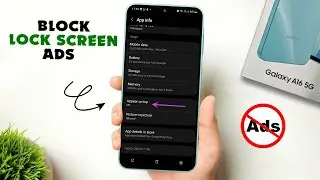 How to Disable Lock Screen Ads on Samsung Galaxy A16 5G
