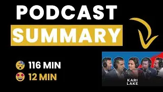 Kari Lake | PBD Podcast | Ep. 307 - Podcast Summary