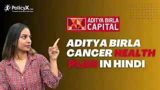 Aditya Birla Cancer Health Insurance Plan Review | Aditya Birla Activ Secure CRITICAL ILLNESS PLAN