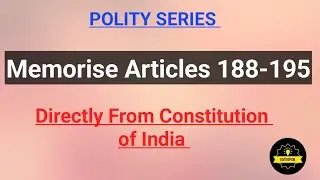 Memorise articles 188-195 directly from Constitution of India @EduTropism