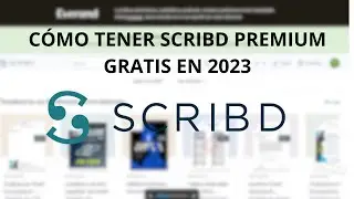 CÓMO TENER SCRIBD PREMIUM GRATIS EN 2023