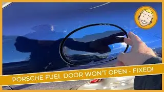 Porsche Fuel Door Stuck - FIXED!