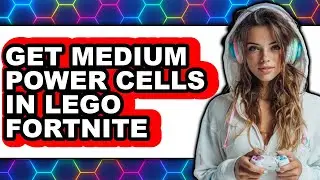 How to Get Medium Power Cells in Lego Fortnite (NEW 2025)