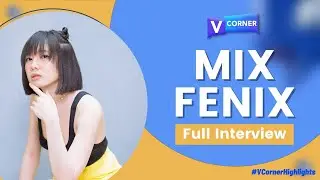 (Full Interview) Mix Fenix talks about her latest release 
