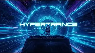 Epic Hypertrance 2026 🚀 DJ Xeltor | DJ Futuristic Trance Set