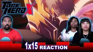 To Be Hero X 1X15 Ghost Blade! - ГРУППОВАЯ РЕАКЦИЯ!!!