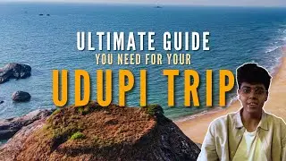Ultimate Udupi Travel Guide || Places to Visit, Stay & lot more