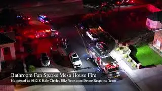 Bathroom Exhaust Fan Sparks Mesa House Fire &mdash; 10 Evacuated, No Injuries Reported