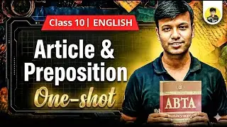 Complete Article & Preposition in One Video | ABTA Test Paper | Madhyamik English Grammar