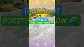 River of Positivity 🌊 4K Relaxing Piano & Motivational Quotes for Stress Relief