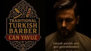 TRADİTİONAL TURKISH BARBER by CANYAVUZ haircut full version 