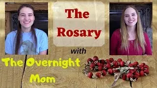 A Little Bit about the Rosary with The Overnight Mom