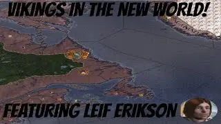 Crusader Kings 2: Sons of Vinland Mod - Leif Eriksson Creates North America Viking Empire