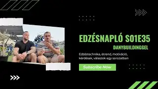 Edzésnapló S01E35: Közös edzés Kovács Martinnal.
