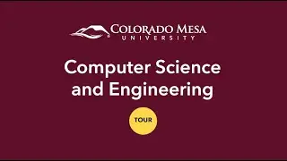 Computer Science and Engineering Meta Major Tour | Colorado Mesa University