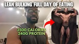 LEAN BULKING FULL DAY OF EATING