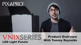 Обзор светодиодных панелей серии PiXAPRO VNIX &mdash; с участием Томми Рейнольдса