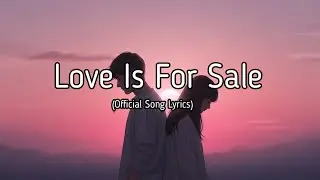 Love Is for Sale | When Feelings Come With a Price